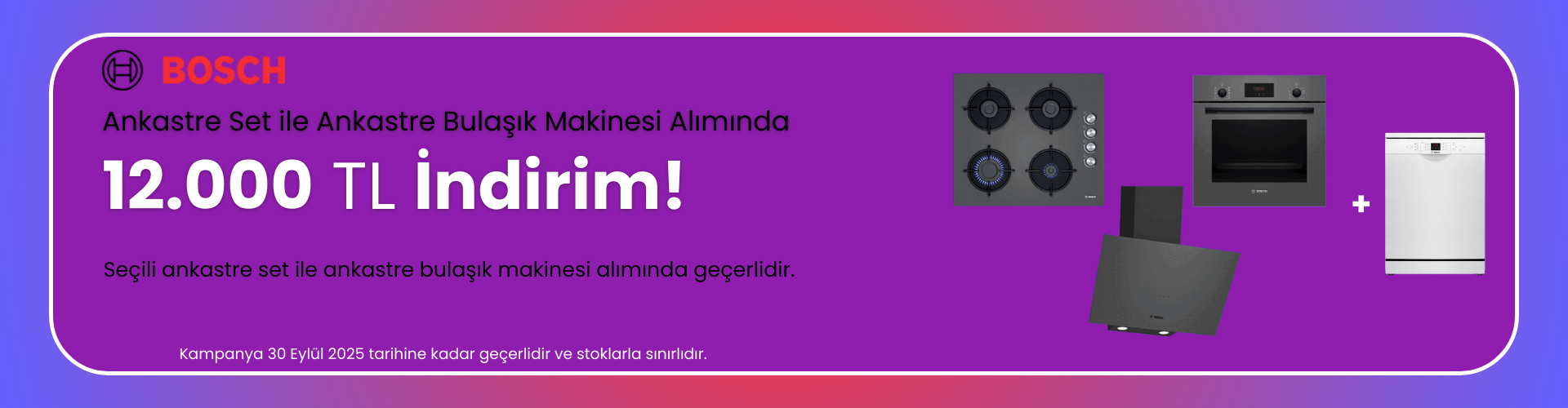 Ankastre Set ile Ankastre Bulaşık Makinesi Alımında 12000 TL İndirim